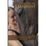 They Call Me Starlight: A True Story of Horse and Human, Heartache and Healing