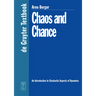 Chaos and Chance: An Introduction to Stochastic Aspects of Dynamics