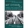 My Other Ex: Women's True Stories of Losing and Leaving Friends