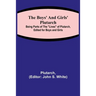 The Boys' and Girls' Plutarch; Being Parts of the "Lives" of Plutarch, Edited for Boys and Girls