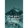 The Epic of Mount Everest