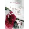 Living for You