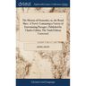 The History of Oronooko; or, the Royal Slave. A Novel. Containing a Variety of Entertaining Passages. Published by Charles Gildon. The Ninth Edition C