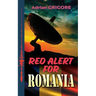 Red Alert for Romania: The Second Edition - Revised and Supplemented