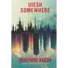 Uiesh / Somewhere