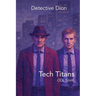Detective Dion: Tech Titans