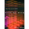 City of Bits: Space, Place, and the Infobahn