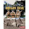 The Real History of the Oregon Trail