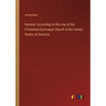 Hymnal: According to the Use of the Protestant Episcopal Church in the United States of America