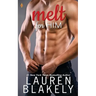 Melt for Him