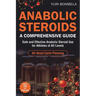 Anabolic Steroids. A Comprehensive Guide: Safe and Effective Anabolic Steroid Use for Athletes of All Levels. All about cycle planning, In-Depth Profi