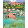 The Flamingo with Two Left Feet