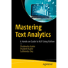 Mastering Text Analytics: A Hands-On Guide to Nlp Using Python
