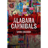 Alabama Cannibals