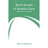 Betty Gordon at Bramble Farm: The Mystery of a Nobody