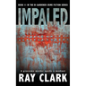 Impaled: A gruesome murder sparks a manhunt
