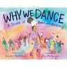 Why We Dance: A Story of Hope and Healing