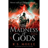 The Madness of Gods: An unforgettable epic fantasy of war and magic