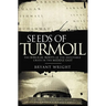 The Seeds of Turmoil: The Biblical Roots of the Inevitable Crisis in the Middle East