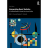 Interpreting Basic Statistics: A Workbook Based on Excerpts from Journal Articles