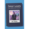 Career Lessons: From Mentors and Tormentors
