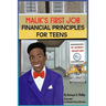 Malik's First Job: Financials Principles for Teens