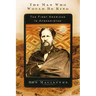 The Man Who Would Be King: The First American in Afghanistan