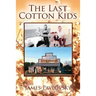 The Last Cotton Kids