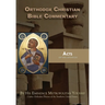 Orthodox Christian Bible Commentary: Acts