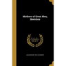 Mothers of Great Men; Sketches