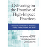 Delivering on the Promise of High-Impact Practices: Research and Models for Achieving Equity, Fidelity, Impact, and Scale