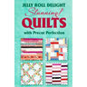 Jelly Roll Delight: Stunning Quilts with Precut Perfection: Quilt Patterns