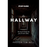 The Hallway Study Guide: You may be lonely, but you are never alone.