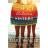 The Space Between Sisters