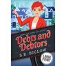 Debts and Debtors: A Large Print Amateur Sleuth Mystery