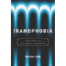 Iranophobia: The Logic of an Israeli Obsession