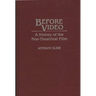 Before Video: A History of the Non-Theatrical Film