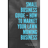 How To Market Lawn Mowing Business