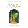 A Journey of Discovery: The Ministry of the Father's Heart
