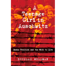 A Teenage Girl in Auschwitz: Basha Freilich and the Will to Live