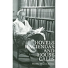 Hovels, Haciendas, and House Calls