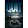 I Almost Quit: My Journey of Leading Through the Landmines of Ministry
