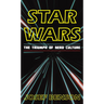 Star Wars: The Triumph of Nerd Culture
