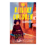 The Railway Children (Illustrated): Adventure Classic
