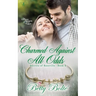 Charmed Against All Odds