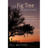 The Fig Tree Revolution: Unleashing Local Churches Into the Mission of Justice