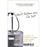 Don't Follow Me, I'm Lost: A Memoir of Hampshire College in the Twilight of the '80s