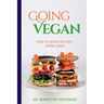 Going Vegan - How To Vegan Without Going Crazy