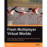 Flash Multiplayer Virtual Worlds
