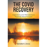 The Covid Recovery: Inspirations and Affirmations to Positively Move Forward